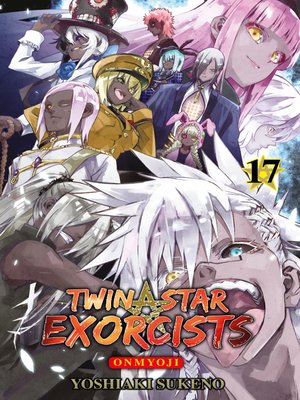 cover image of Twin Star Exorcistst--Onmyoji, Band 17